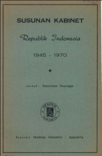 Susunan dan program Kabinet Republik Indonesia 1945-1970