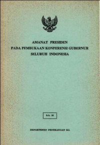Amanat presiden pada pembukaan Konperensi Gubernur seluruh Indonesia