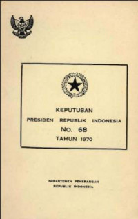Keputusan Presiden Republik Indonesia No.68 Tahun 1970