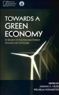 Towards A Green Economy : In Search Of Sustainable Energy POlicies For The Future