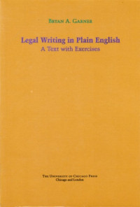 Legal Writing in Plain English : A Text with Exercises