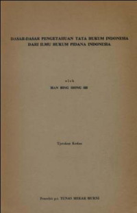 Dasar-Dasar Pengetahuan Tata Hukum Indonesia Dari Ilmu Hukum Pidana Indonesia