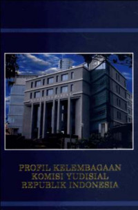 Profil Kelembagaan Komisi Yudisial Republik Indonesia