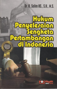 Hukum Penyelesaian Sengketa Pertambangan di Indonesia