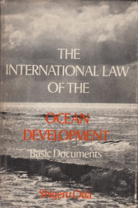 The International Law Of The Ocean Development Basic Documents