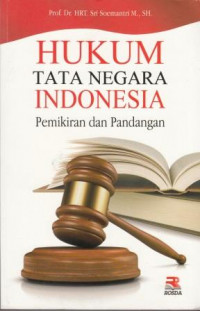 Hukum Tata Negara Indonesia Pemikiran dan Pandangan