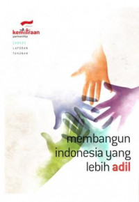 Kemitraan Partnership (2012) Laporan Tahunan Membangun Indonesia yang Lebih Adil