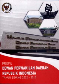 Profil Dewan Perwakilan Daerah Republik Indonesia Tahun Sidang 2012-2013