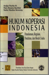Hukum Koperasi Indonesia (pemahaman, regulasi, pendirian, dan modal usaha)