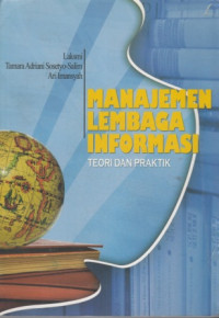 Manajemen Lembaga Informasi : Teori dan Praktik