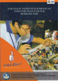 Strategic Paper Pengembangan Industri Manufaktur Berbasis SMK