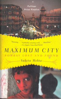 Maximum City Bombay Lost and Found