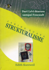 Jaring Kuasa Strukturalisme: Dari Levi-Strauss sampai Foucault