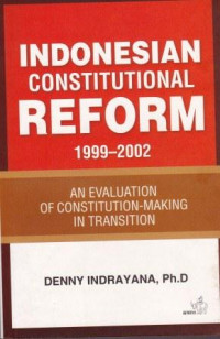 Indonesian Constitutional Reform 1999-2002