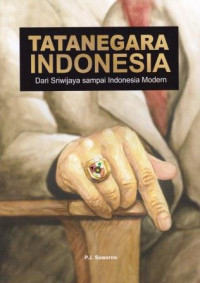 Tatanegara Indonesia dari Sriwijaya sampai Indonesia Modern
