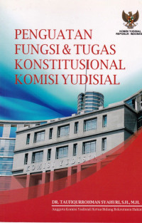 Penguatan Fungsi & Tugas Konstitusional Komisi Yudisial