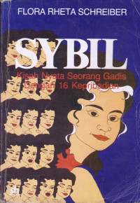Sybil: Kisah Nyata Seorang Gadis Dengan 16 Kepribadian