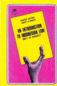 An Introduction to Indonesian Law: unity in diversity