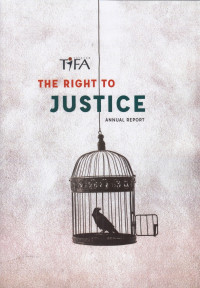 The Right To Justice: Annual Report