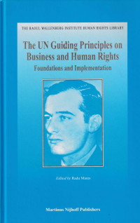 The UN Guilding Principles on Business and Human Rights: Foundation and Implementation