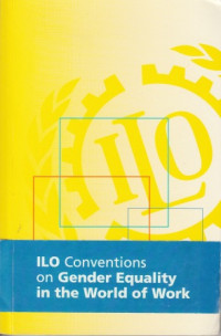 ILO Conventions on Gender Equality in The World of Work