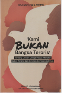 Kami Bukan Bangsa Teroris: Tentang Dewan Gereja Papua Menolak Label Teroris dan Catatan Gembala Lainnya