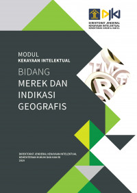 Modul Kekayaan Intelektual: Bidang Merek dan Indikasi Geografis