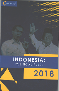Indonesia: Political Pulse 2018