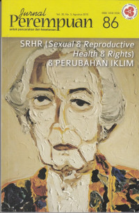 Jurnal Perempuan : SRHR(Sexual & Reproductive Health & Rights) & Perubahan Iklim Vol. 20, No. 3, Agustus 2015