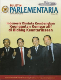 Buletin Parlementaria: Indonesia Diminta Kembangkan Keunggulan Komparatif di Bidang Keantariksaan Nomor: 779/VII/2013 III/Juli 2013