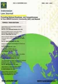 Indonesian Law Journal: Promoting National Readiness and Competitiveness to Face ASEAN Economic Community (AEC) and Beyond Vol 6 November 2013
