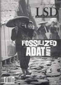 LSD: Fossilized Adat Law Vol. V No. 2, Juni-Desember 2013