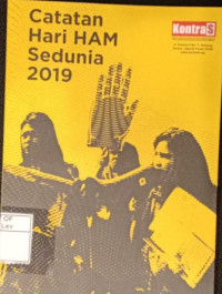 Catatan Hari HAM Sedunia 2019 = Indonesia Human Rights Report 2019
