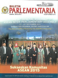 Buletin Parlementaria: Sukseskan Komunitas ASEAN 2015 Nomor 789/IX/2013 IV/September 2013