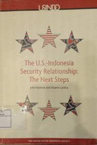 The U.S.-Indonesia Security Relationship: The Next Steps