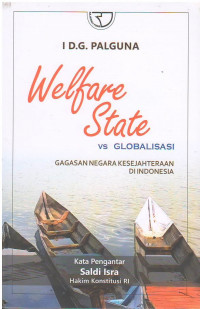 Welfare State vs Globalisasi: Gagasan Negara Kesejahteraan di Indonesia