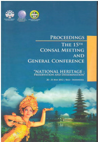 Image of Proceedings the 15th Consal Meeting and General Conference: National Heritage Preservation and Dissemination 28-31 May 2012 Bali Indonesia
