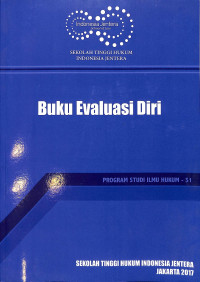 Buku Evaluasi Diri Program Studi Ilmu Hukum Strata Satu (S-1) :