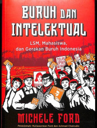 Buruh dan Intelektual: LSM, Mahasiswa, dan Gerakan Buruh Indonesia