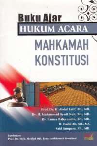 Buku Ajar Hukum Acara Mahkamah Konstitusi