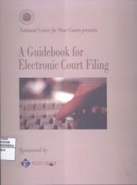 A Guidebook for Electronik Court Filing