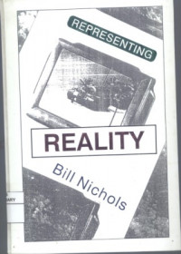 Representing Reality: Issues and concepts in documentary