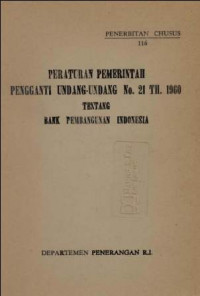 Peraturan Pemerintah Pengganti Undang-undang no.21 th. 1960 tentang Bank Pembangunan Indonesia