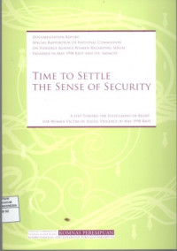 Time to Settle the sense of Security: A step Toward the Fulfillment of Right for Women Victim of Sexual Violence in May 1998 Riot