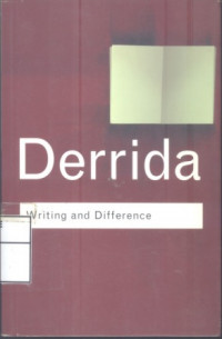 Jacques Derrida: writing and difference