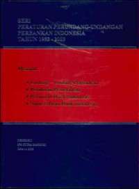 Seri Peraturan Perundang - Undangan Perbankan Indonesia Tahun 1953 - 2003 1