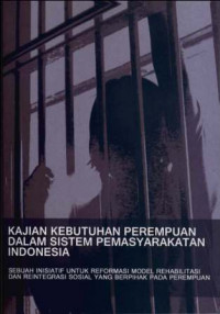 Kajian Kebutuhan Perempuan Dalam Sistem Pemasyarakatan Indonesia
