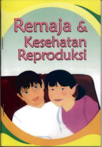 Image of Remaja & Kesehatan Reproduksi