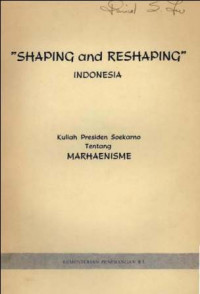 Shaping and reshaping Indonesia : kuliah Presiden Soekarno tentang marhaenisme