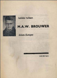 Koleksi Tulisan M.A.W. Brouwer Dalam Kompas